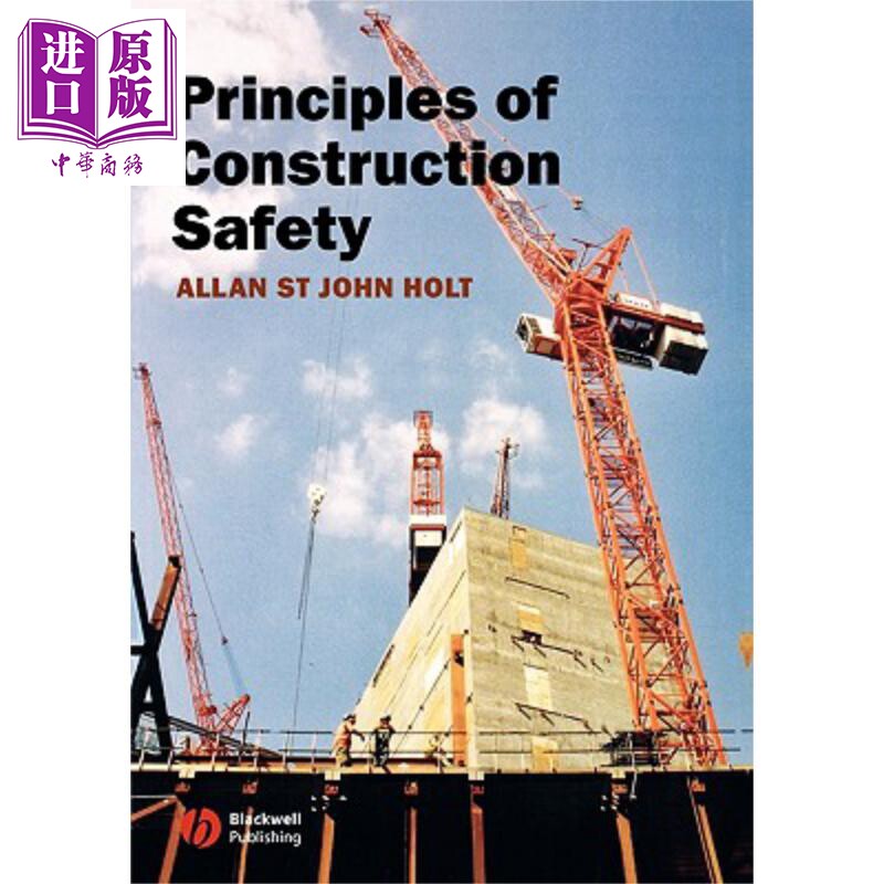 现货 建筑安全原理 Principles Of Construction Safety Allan St John Holt 英文原版 中商原版 Wiley【中商原版】