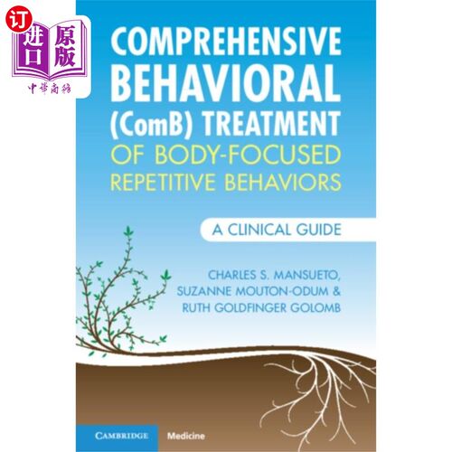 海外直订医药图书Comprehensive Behavioral (ComB) Treatment of Bod... 以身体为中心的重复行为的综合行为治疗