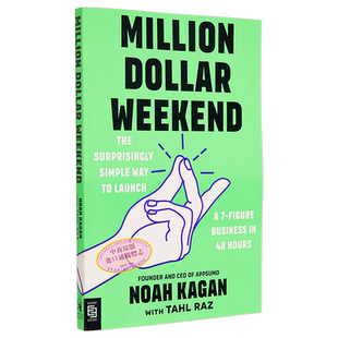 百万美元周末 在48小时内推出7位数业务的简单方法 Million Dollar Weekend 英文原版 Noah Kagan 投资【中商原版】