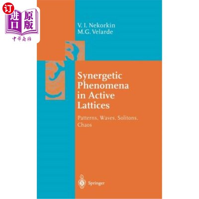 海外直订Synergetic Phenomena in Active Lattices: Patterns, Waves, Solitons, Chaos 活动晶格中的协同现象:模式，波，孤子，