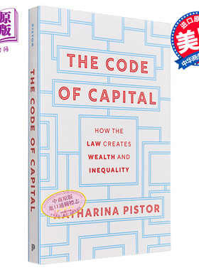 现货 资本法典 The Code of Capital How the Law Creates Wealth and Inequality 英文原版 Katharina Pistor【中商原版】