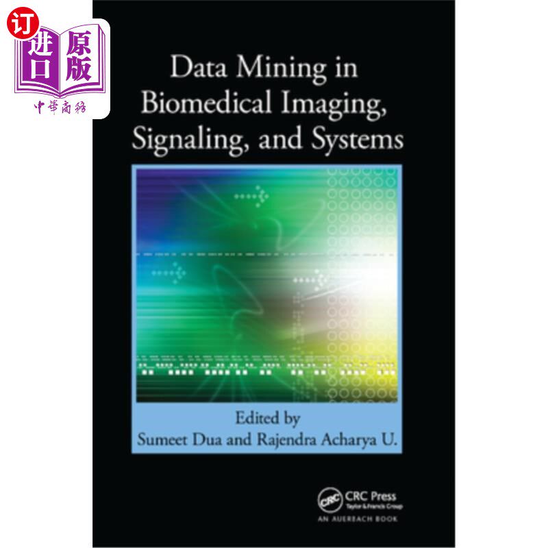 海外直订医药图书Data Mining in Biomedical Imaging, Signaling, and Systems 生物医学成像、信号和系统中的数据挖掘