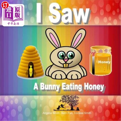 海外直订I Saw a Bunny Eating Honey 我看见一只兔子在吃蜂蜜
