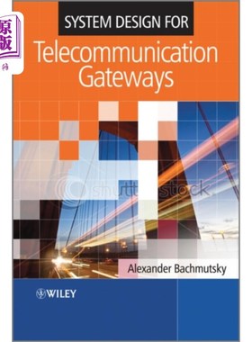 海外直订System Design for Telecommunication Gateways 电信网关系统设计