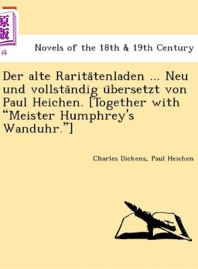 海外直订德语 Der Alte Rarita Tenladen ... Neu Und Vollsta Ndig U Bersetzt Von Paul Heichen. [ 很好充满幻想谢谢你
