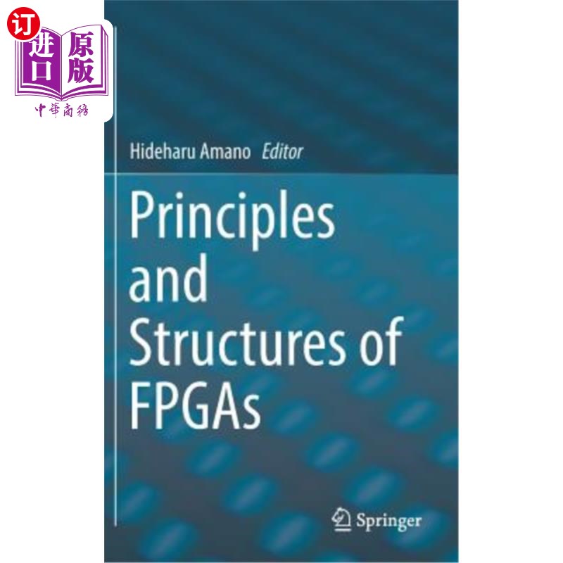海外直订Principles and Structures of FPGAs fpgas的原理和结构