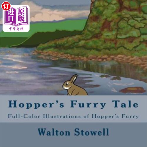 海外直订Hopper's Furry Tale: Full-Color Illustrations of Hopper's Furry Hopper's Furry Tale:Hopper'