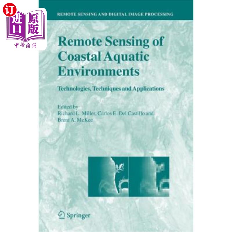 海外直订Remote Sensing of Coastal Aquatic Environments: Technologies, Techniques and App 沿海水生环境遥感:技术、技