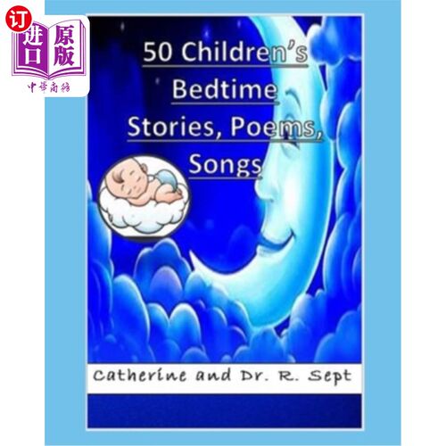 海外直订50 Children's Bedtime Stories, Poems, and Songs: (Color Edition) 50篇儿童睡前故事、诗歌和歌曲：（彩色版）