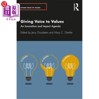 海外直订Giving Voice to Values: An Innovation and Impact Agenda 为价值观发声:创新和影响议程