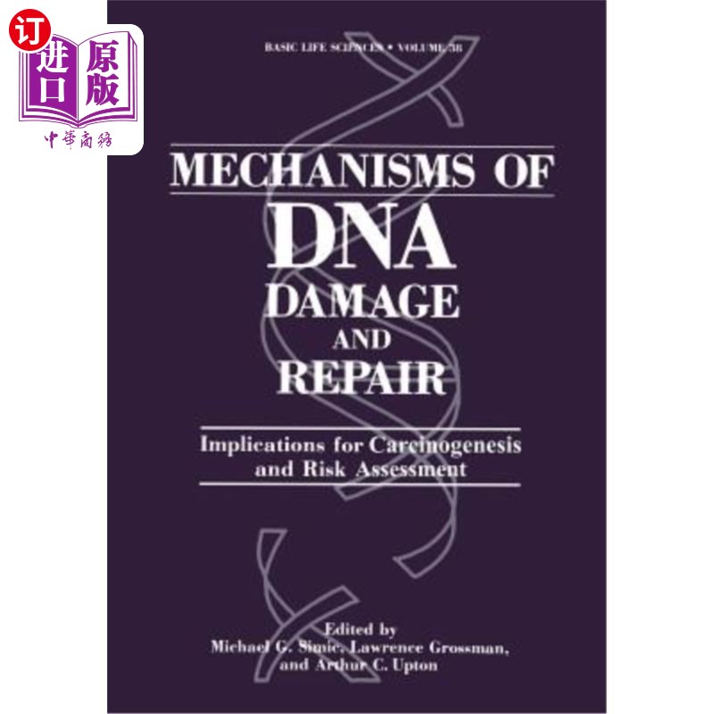 海外直订Mechanisms of DNA Damage and Repair: Implications for Carcinogenesis and Risk As DNA损伤和修复机制：对致癌和