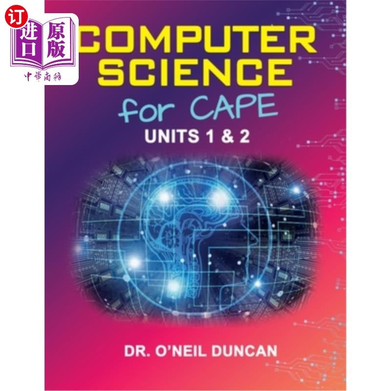 海外直订Computer Science for CAPE: Units 1 & 2 CAPE的计算机科学:第一和第二单元