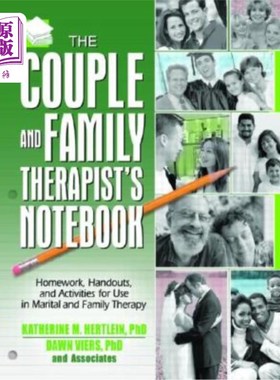 海外直订医药图书The Couple and Family Therapist's Notebook: Homework, Handouts, and Activities f 夫妻和家庭治疗师的