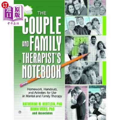 海外直订医药图书The Couple and Family Therapist's Notebook: Homework, Handouts, and Activities f 夫妻和家庭治疗师的