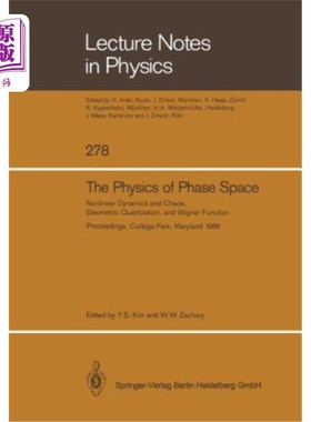 海外直订The Physics of Phase Space: Nonlinear Dynamics and Chaos, Geometric Quantization 相空间物理学：非线性动力学