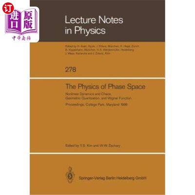 海外直订The Physics of Phase Space: Nonlinear Dynamics and Chaos, Geometric Quantization 相空间物理学：非线性动力学