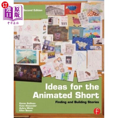 海外直订Ideas for the Animated Short: Finding and Building Stories 动画短片创意:寻找和建立故事