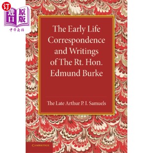 海外直订Early Life Correspondence and Writings of The Rt... 大雄早期的书信和著作。埃德蒙伯克