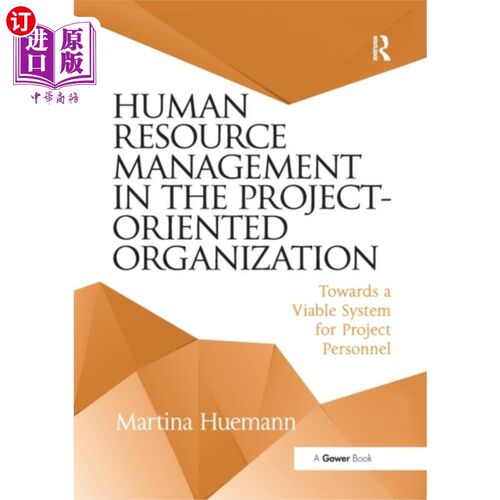 海外直订Human Resource Management in the Project-Oriente... 项目导向组织中的人力资源管理