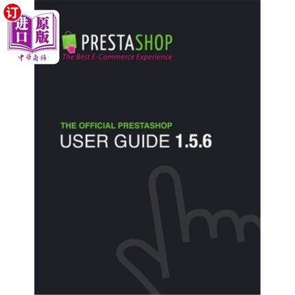 海外直订PrestaShop 1.5 User Guide PrestaShop 1.5用户指南