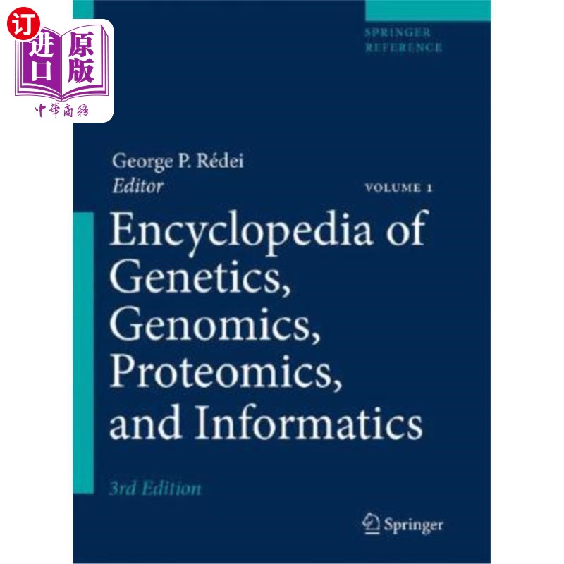 海外直订Encyclopedia of Genetics, Genomics, Proteomics, and Informatics 遗传学、基因组学、蛋白质组学和信息学百科全书