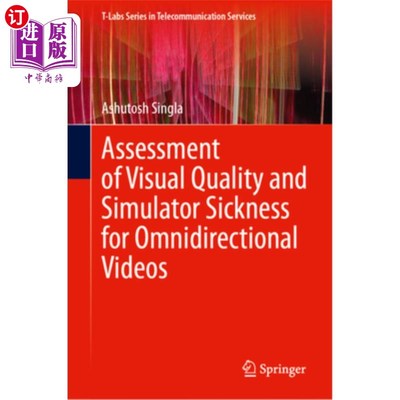 海外直订Assessment of Visual Quality and Simulator Sickness for Omnidirectional Videos Assessment o