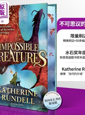 不可思议的生物1 不可能的生物 精装刷边书 英文原版 英国水石书店限量版 Impossible Creatures Katherine Rundell 奇幻小说