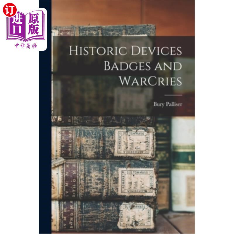 海外直订Historic Devices Badges and WarCries 历史设备徽章和战争呐喊