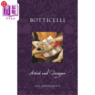Designer and 波提切利：艺术家和设计师 Artist 海外直订Botticelli