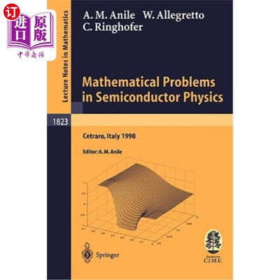 海外直订Mathematical Problems in Semiconductor Physics: Lectures Given at the C.I.M.E. S 半导体物理中的数学问题:199