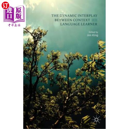 海外直订The Dynamic Interplay Between Context and the Language Learner 语境与语言学习者之间的动态互动