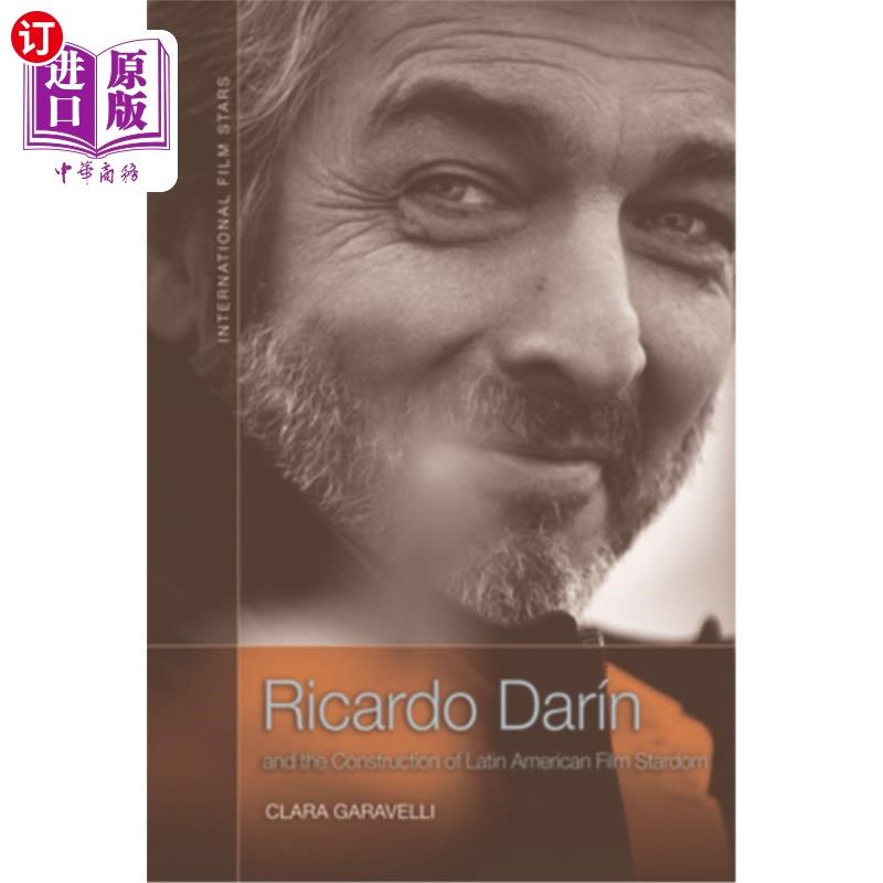 海外直订Ricardo Darín and the Construction of Latin American Film Stardom 里卡多Darín与拉丁美洲电影明星的建构