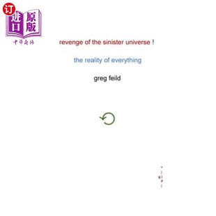 Reality 真实 the 复仇：万物 邪恶宇宙 Everything The Universe Sinister 海外直订Revenge