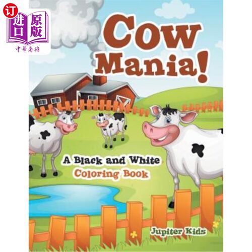 海外直订Cow Mania! A Black and White Coloring Book 母牛狂！黑色和White Coloring Book