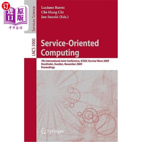海外直订Service-Oriented Computing: 7th International Joint Conference, Icsoc-Servicewav 面向服务的计算：第七届国际