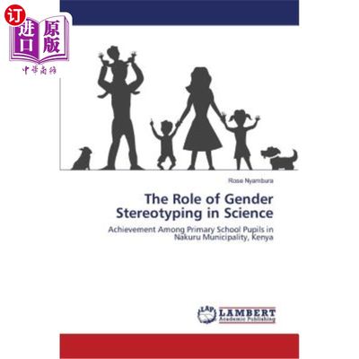 海外直订The Role of Gender Stereotyping in Science 性别刻板印象在科学中的作用