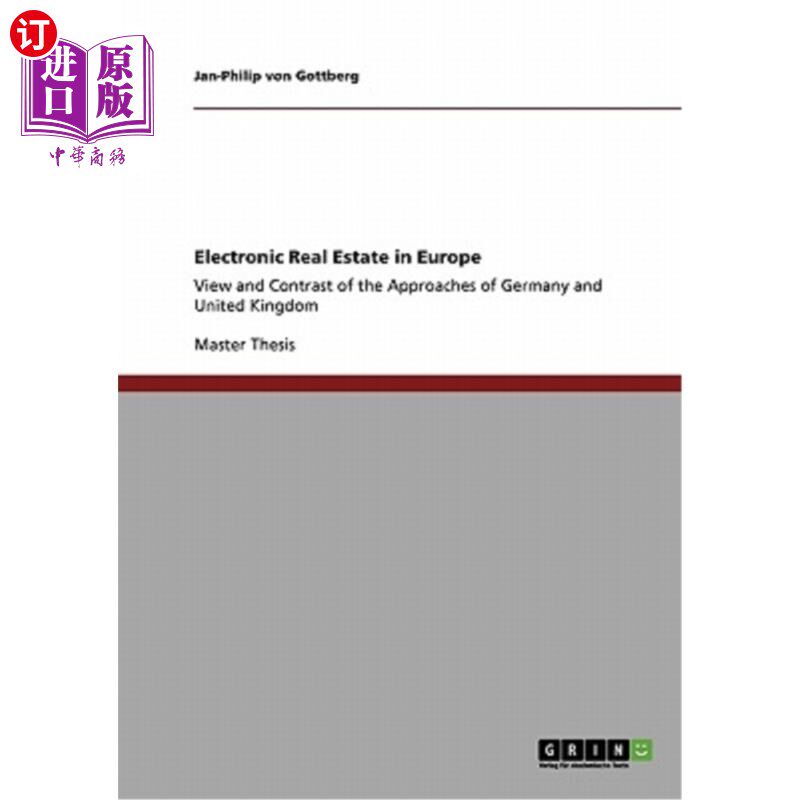 海外直订Electronic Real Estate in Europe: View and Contrast of the Approaches of Germany 欧洲电子房地产:德国、英国