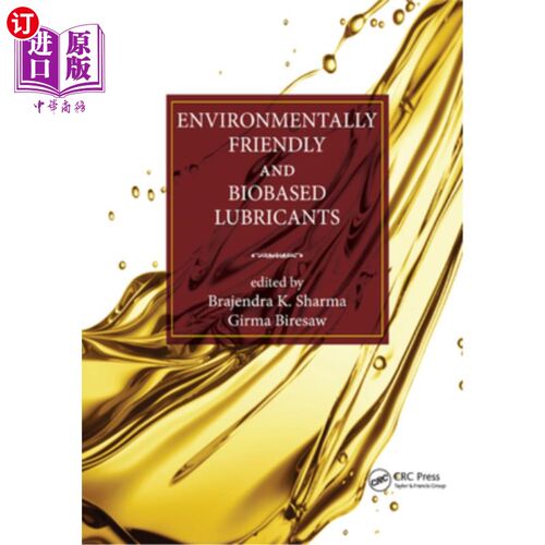 海外直订Environmentally Friendly and Biobased Lubricants 环保和生物基润滑油