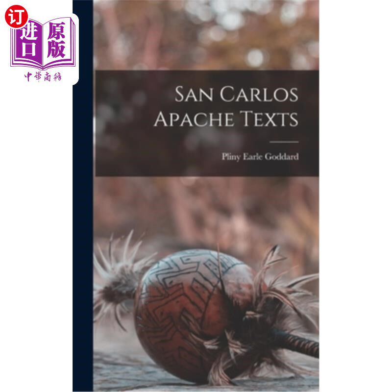 海外直订San Carlos Apache Texts 圣卡洛斯阿帕奇文本