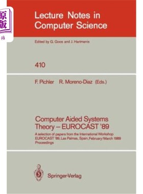 海外直订Computer Aided Systems Theory - Eurocast '89: A Selection of Papers from the Int 2月26日至3月，西班牙拉斯帕