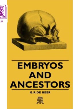 海外直订Embryos and Ancestors 胚胎与祖先