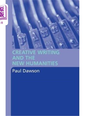 海外直订Creative Writing and the New Humanities 创意写作与新人文学科