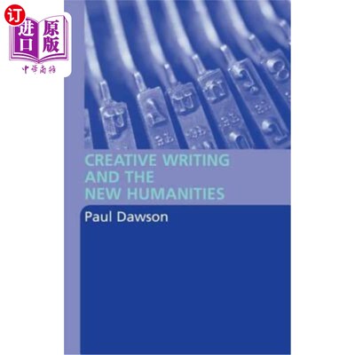海外直订Creative Writing and the New Humanities 创意写作与新人文学科