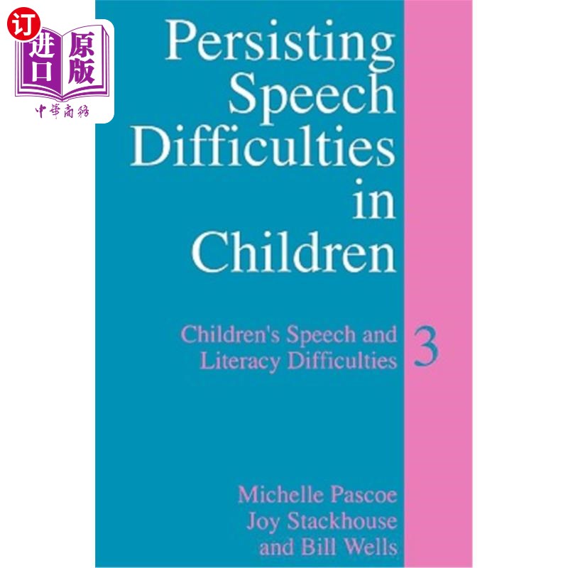 海外直订医药图书Persisting Speech Difficulties in Children: Children's Speech and Literacy Diffi 儿童言语困难的持续