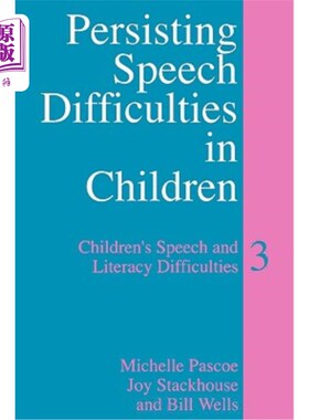 海外直订医药图书Persisting Speech Difficulties in Children: Children's Speech and Literacy Diffi 儿童言语困难的持续