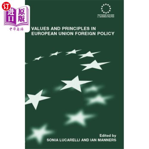 海外直订Values and Principles in European Union Foreign ... 欧盟外交政策的价值观和原则