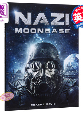 现货 纳粹月球基地 Nazi Moonbase 英文原版 格雷姆戴维斯 GraemeDavis BloomsburyUK 科幻小说