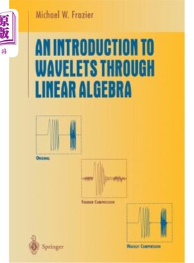 海外直订An Introduction to Wavelets Through Linear Algebra 用线性代数介绍小波