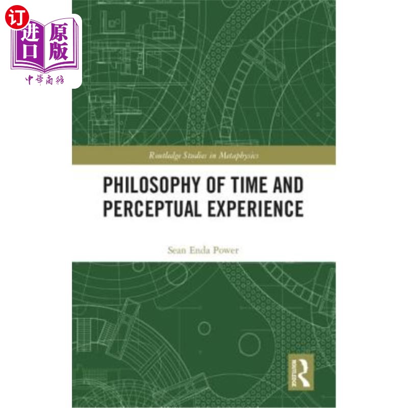 海外直订Philosophy of Time and Perceptual Experience 时间哲学与感性经验