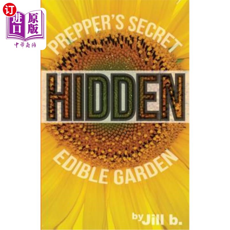 海外直订医药图书Hidden: Prepper's Secret Edible Garden (B&W Edition) 隐藏:准备者的秘密食用花园(B&W版)